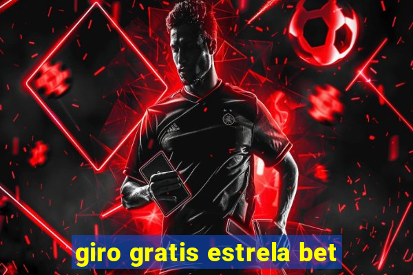 giro gratis estrela bet